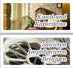 Kunststeine und Natursteine - Sanieren - Imprägnieren - Reinigen